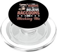 I Have Reasons To Believe Raccoons Are Mocking Me - PopSockets PopGrip para MagSafe