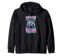 I Have Reasons To Believe Raccoons Are Mocking Me Sudadera con Capucha