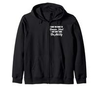 I Have Right To Remain Silent Funny Men Women Quote Gift Art Sudadera con Capucha