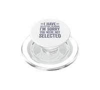 I Have Selective Hearing You Weren'T Selected Today PopSockets PopGrip para MagSafe