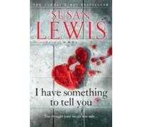 I Have Something To Tell You