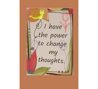 I have the power to change my thoughts Lined Notebook for daily use