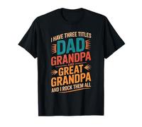 I Have Three Titles Dad and Grandpa Father's Day Vintage Camiseta