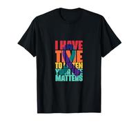 I Have Time to Listen Your Life Matters Fight End Break Camiseta