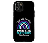 I Have Time To Listen Your Life Matters Suicide Prevention Carcasa para iPhone 11 Pro