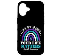 I Have Time To Listen Your Life Matters Suicide Prevention Carcasa para iPhone 16
