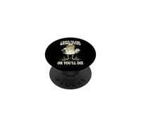 I Have To Ask Weird Stuff Or You'Ll Die PopSockets PopGrip Adhesivo