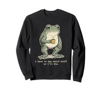I Have To Do Weird Stuff Or I'Ll Die - Rana Divertida Sudadera