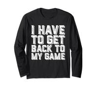 I Have To Get Back To My Game Funny MMORPG FPS Video Gamer Manga Larga