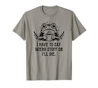 I Have to Say Weird Stuff Or I'Ll Die Frog Drinking Coffee Camiseta