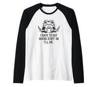 I Have to Say Weird Stuff Or I'Ll Die Frog Drinking Coffee Camiseta Manga Raglan