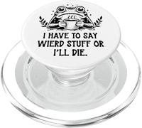I Have to Say Weird Stuff Or I'Ll Die Frog Drinking Coffee PopSockets PopGrip para MagSafe