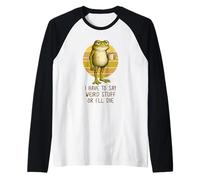 I Have to Say Weird Stuff or I'Ll Die Funny Grumpy Frog Meme Camiseta Manga Raglan