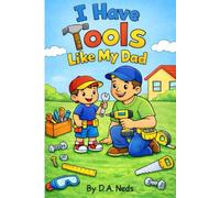 I Have Tools Like My Dad