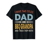I Have Two Titles Dad and BBQ Grandpa Retro Father's Day Camiseta