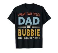 I Have Two Titles Dad and Bubbie Retro Father's Day Camiseta