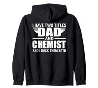 I Have Two Titles Dad and Chemist Funny Father Sudadera con Capucha