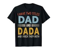 I Have Two Titles Dad and DADA Retro Father's Day Camiseta