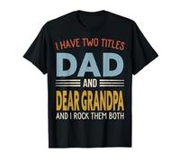 I Have Two Titles Dad and Dear Abuelo Retro Día del Padre Camiseta