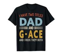 I Have Two Titles Dad and G-Ace Retro Father's Day Camiseta