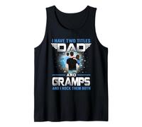 I Have Two Titles Dad and Gramps Funny Fathers Day Camiseta sin Mangas