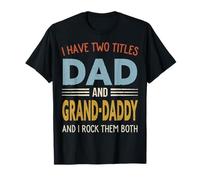 I Have Two Titles Dad and Grand-Daddy Retro Father's Day Camiseta