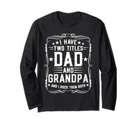 I Have Two Titles Dad and Grandpa Father's Day Proud Grandpa Manga Larga