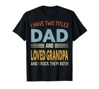 I Have Two Titles Dad and Loved Grandpa Retro Father's Day Camiseta