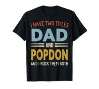 I Have Two Titles Dad and POPDON Retro Father's Day Camiseta