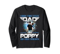 I Have Two Titles Dad and Poppy Funny Fathers Day Manga Larga