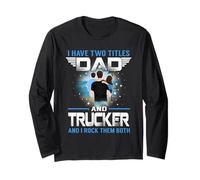 I Have Two Titles Dad and Trucker Funny Fathers Day Manga Larga