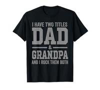 I Have Two Titles Dad Grandpa and Rock Them Both Vintage Camiseta