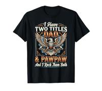 I Have Two Titles Dad & Pawpaw I Rock Them Both Tradesman Camiseta
