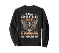 I Have Two Titles Dad & Pawpaw I Rock Them Both Tradesman Sudadera