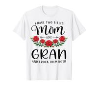 I Have Two Titles Mom and Grand, Funny Mother's Day Floral Camiseta