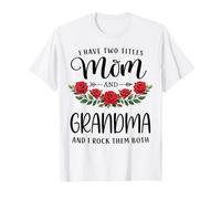 I Have Two Titles Mom and Grandma Día de la Madre Floral Camiseta