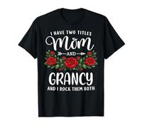 I Have Two Titles Mom and Grandy Día de la Madre Floral Camiseta