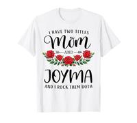 I Have Two Titles Mom and JOYMA Funny Mother's Day Floral Camiseta