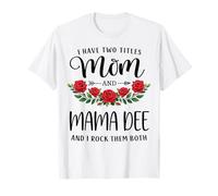 I Have Two Titles Mom and Mama DEE Mother's Day Floral Camiseta
