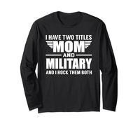 I Have Two Titles Mom and Military Funny Mother Day Manga Larga