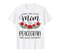 I Have Two Titles Mom and PeaceGRAN Día de la Madre Floral Camiseta