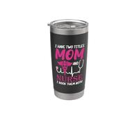 I Have Two Titlts Mom And Nurse Funny Nursing Nurses Moms Vaso térmico de acero inoxidable de doble pared