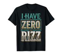 I Have Zero Rizz Meme De Coqueteo Incómodo ||- Camiseta