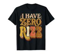 I Have Zero Rizz Meme De Coqueteo Incómodo ||- Camiseta