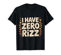 I Have Zero Rizz Meme De Coqueteo Incómodo |- Camiseta