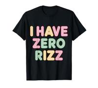 I Have Zero Rizz Meme De Coqueteo Incómodo |- Camiseta