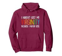 I Haven't Lost My Virginity Because I Never Lose Funny LGBTQ Sudadera con Capucha, Unisex para Adultos, Granate, S
