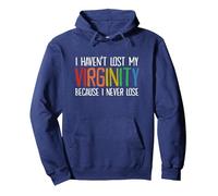 I Haven't Lost My Virginity Because I Never Lose Funny LGBTQ Sudadera con Capucha, Unisex para Adultos, Azul Marino, XL