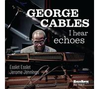 George Cables I Hear Echoes (CD) Album (Importación USA)