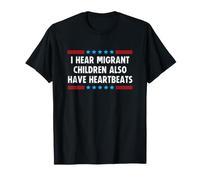I Hear Migrant Children Also Have Heartbeats Camiseta